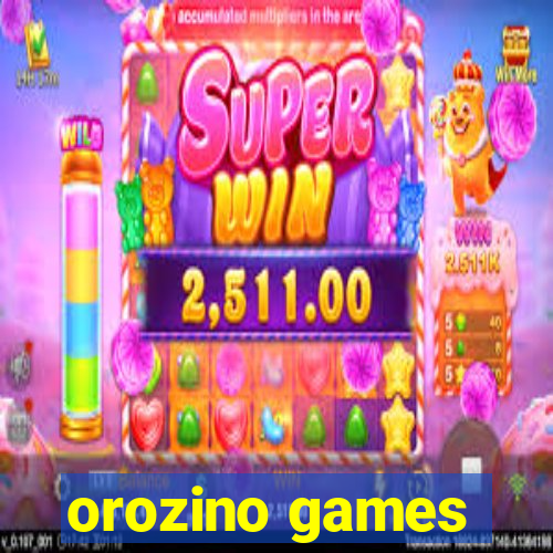 orozino games